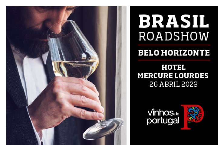 Prova dos Vinhos de Portugal - Roadshow Belo Horizonte 2023