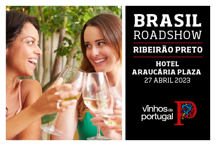 Prova dos Vinhos de Portugal - Roadshow Ribeirão Preto 2023